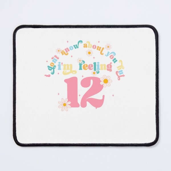 Item preview, I Don't Know About You But I'm Feeling 12, Swiftie Gift designed and sold by throuplescorner.
