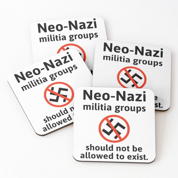 Item preview, Neo-Nazi militia groups should not be allowed to exist  designed and sold by Rachel the Artist .