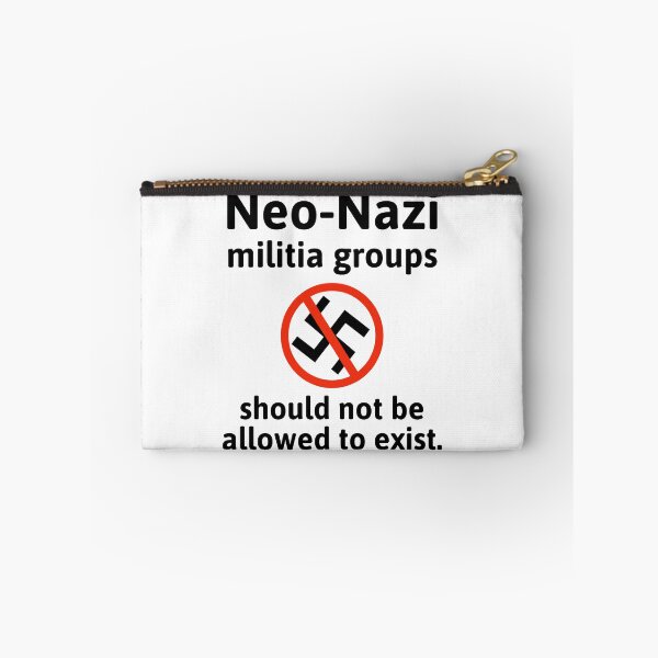 Item preview, Neo-Nazi militia groups should not be allowed to exist  designed and sold by Rachel the Artist .