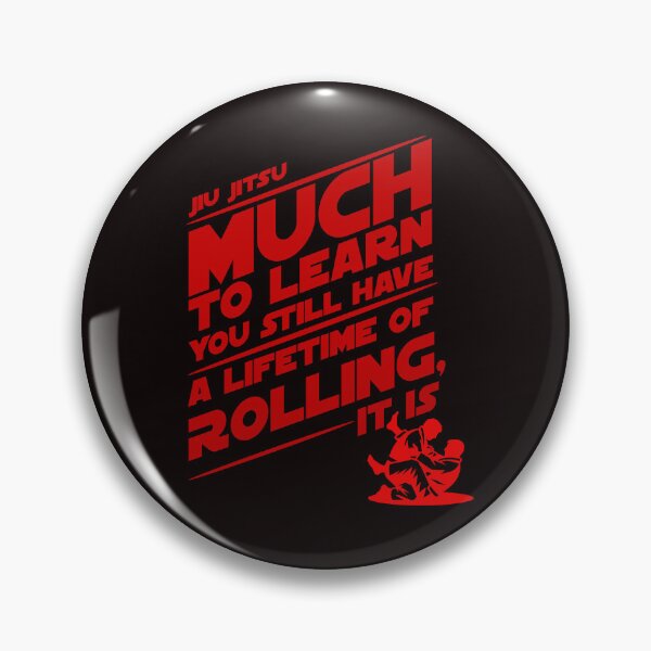 Item preview, Jiu Jitsu Much to Learn You Still Have designed and sold by CoolCrazyQuirky.