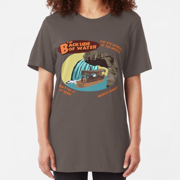 The Backside of Water! Slim Fit T-Shirt