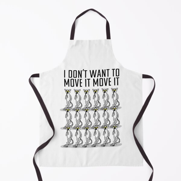 Item preview, I DON'T WANT TO MOVE IT MOVE IT designed and sold by spkrcat.