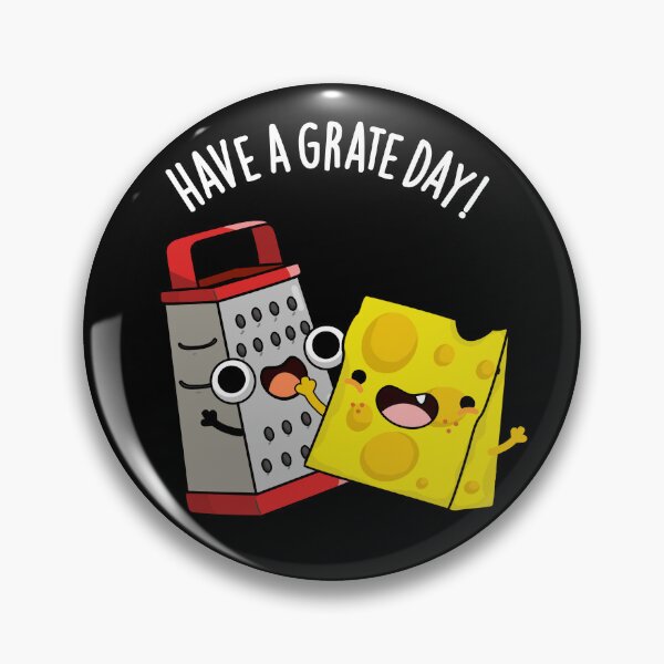 Item preview, Have A Grate Day Funny Cheese Pun  (Dark BG) designed and sold by punnybone.