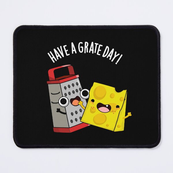 Item preview, Have A Grate Day Funny Cheese Pun (Dark BG) designed and sold by punnybone.