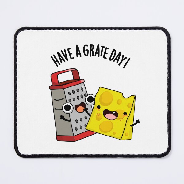 Item preview, Have A Grate Day Funny Cheese Pun designed and sold by punnybone.