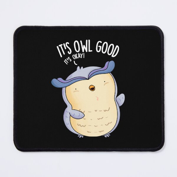 Item preview, It's Owl Good Funny Bird Pun (Dark BG) designed and sold by punnybone.