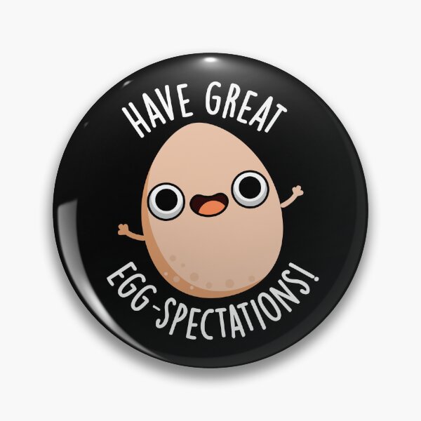 Item preview, Have Great Egg-spectations Funny Egg Pun (Dark BG) designed and sold by punnybone.