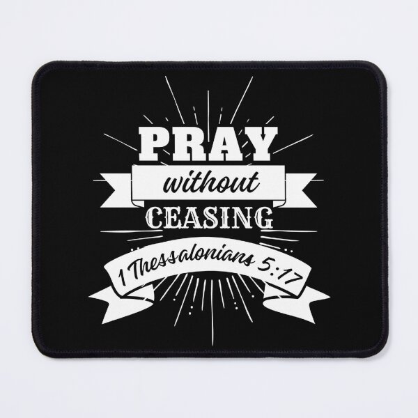 Item preview, Pray Without Ceasing, 1 Thessalonians 5: 17, bible verses designed and sold by MoriaStore.