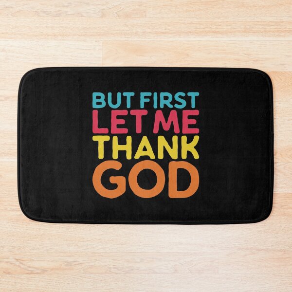 Item preview, But First Let Me Thank God, Vintage Color Religious Hippie designed and sold by Singhe Design.