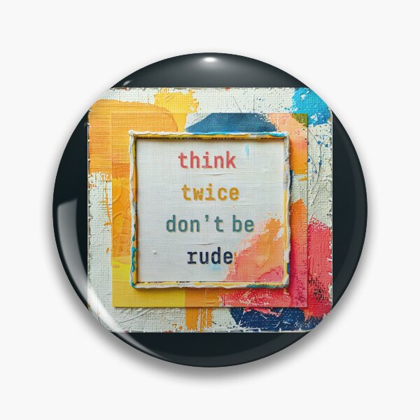 Item preview, think twice, don't be rude,  colorful graphics, a canvas effect designed and sold by silent-violin.