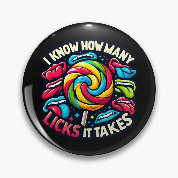 Item preview, I Know How Many Licks It Takes Funny Humor Sarcastic designed and sold by Dressed For  Duty.