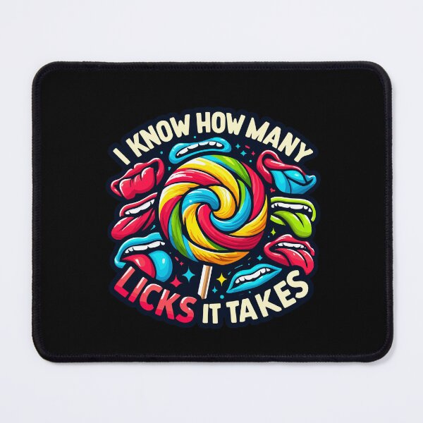 Item preview, I Know How Many Licks It Takes Funny Humor Sarcastic designed and sold by Dressed For  Duty.
