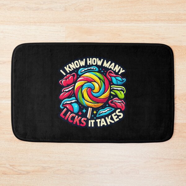 Item preview, I Know How Many Licks It Takes Funny Humor Sarcastic designed and sold by Dressed For  Duty.