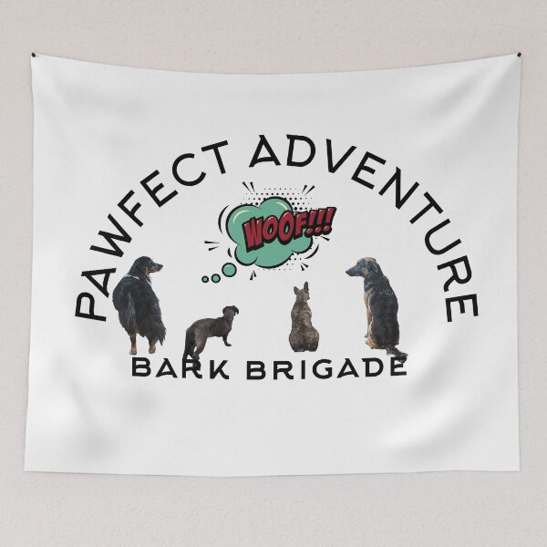 Item preview, Pawfect Adventure - Bark Brigade designed and sold by MrBooch.