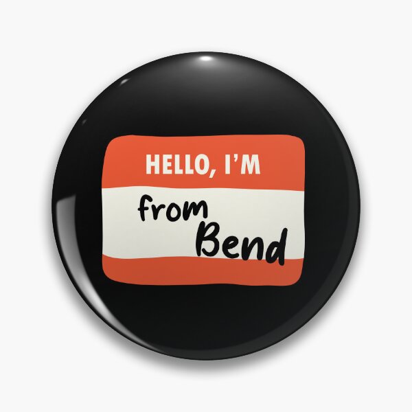 Item preview, Hello I'm From Bend designed and sold by orlumbuspirate.