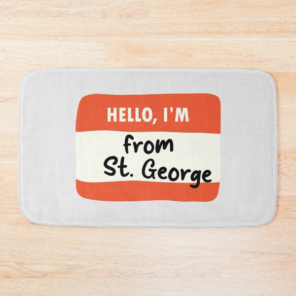Item preview, Hello I'm From St. George designed and sold by orlumbuspirate.