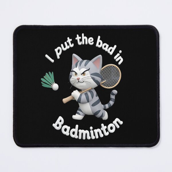 Item preview, I put the bad in badminton designed and sold by JansenGS.