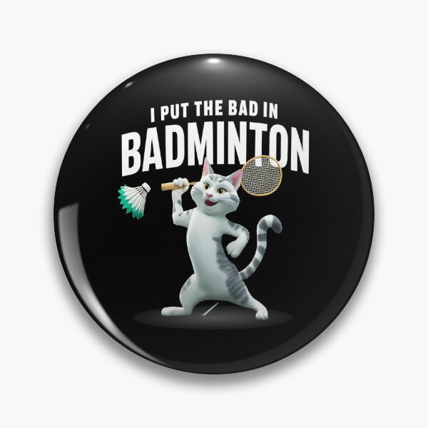 Item preview, I put the bad in badminton designed and sold by JansenGS.