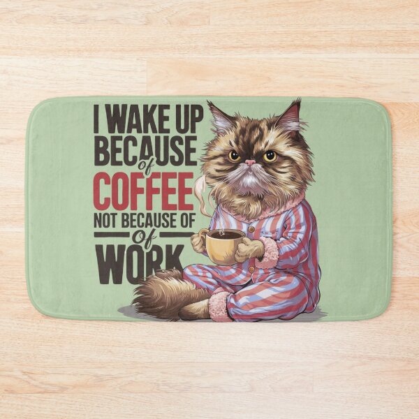 Item preview, Ajax90 shirt:I woke up because of coffee not because of work Grumpier persian catz designed and sold by Ajax90.