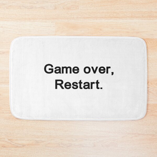 Item preview, Game Over! Restart | Motivational Gamer Quotes designed and sold by Anxiety..