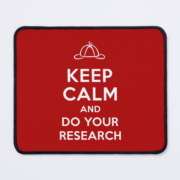 Item preview, Keep Calm and Do Your Research designed and sold by 221c.