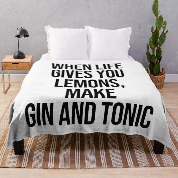 Item preview, When Life Gives You Lemons, Make Gin And Tonic designed and sold by Paigaam.