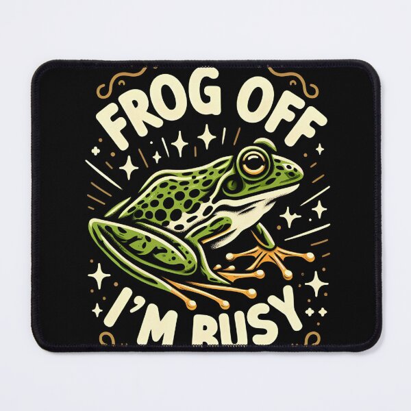 Item preview, Frog Off I'm Busy designed and sold by CatherineLievre.