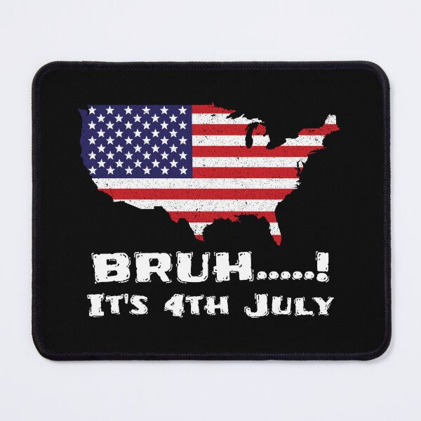 Item preview, Bruh!..it's 4th July designed and sold by 87-Aesthetics.