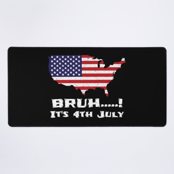 Item preview, Bruh!..it's 4th July designed and sold by 87-Aesthetics.