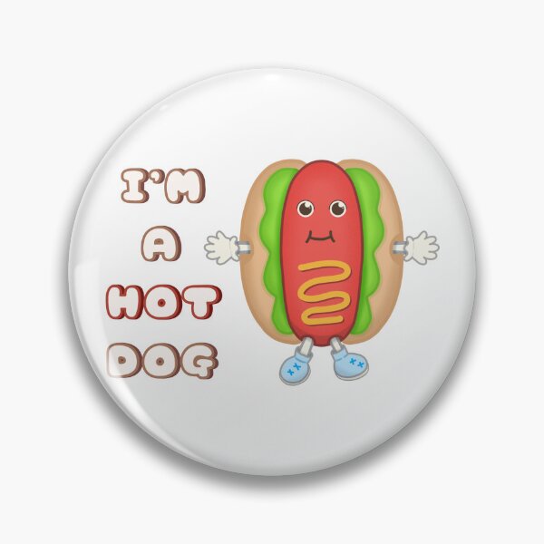 Item preview, I'm a Hot Dog designed and sold by Littlexhedfang.