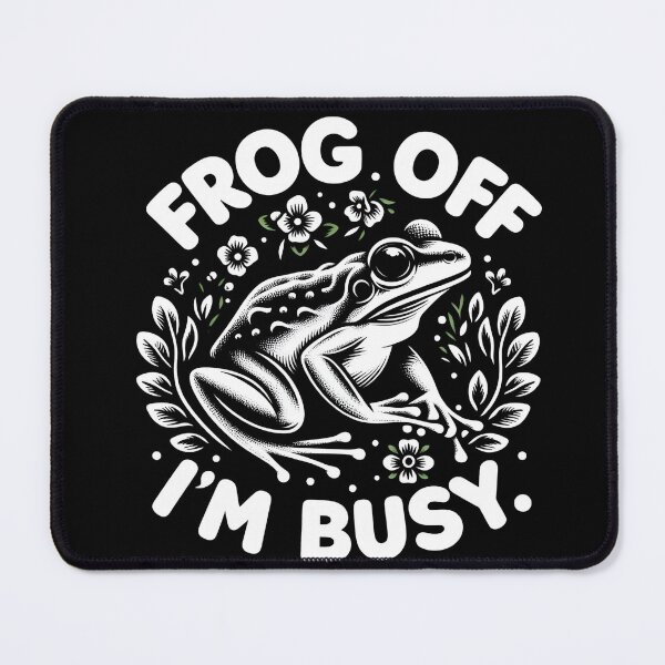 Item preview, Frog Off I'm Busy designed and sold by CatherineLievre.