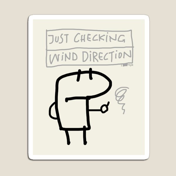 Item preview, Just checking wind direction  designed and sold by T o m e k.