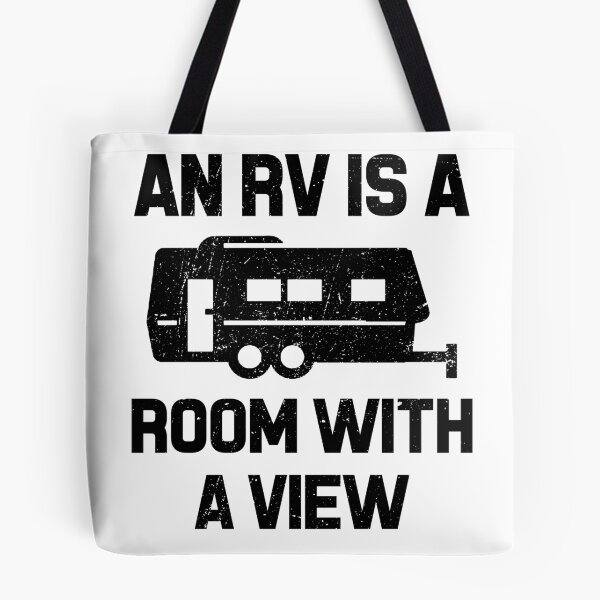 Item preview, AN RV IS A ROOM WITH A VIEW outdoor car travel adventures home nature sightseeing trip friends happy fun cool gifts  designed and sold by Mad Over Store.