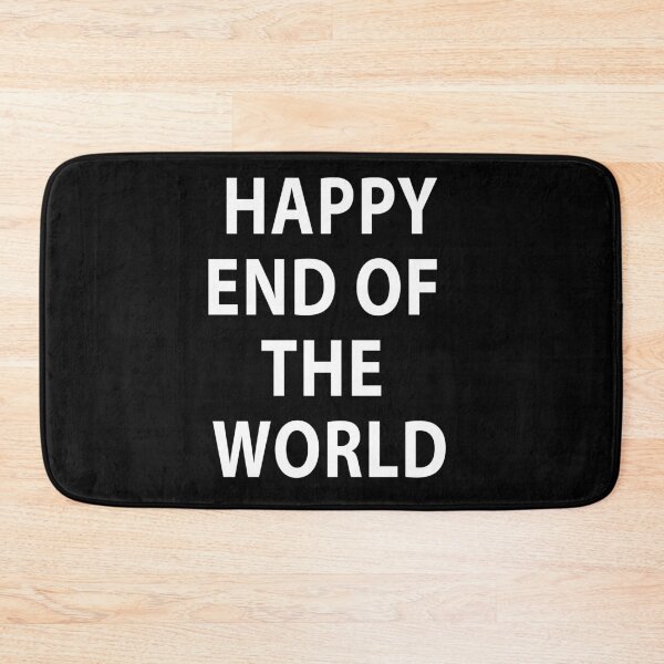Item preview, Happy End Of The World designed and sold by Jason Gilbert.