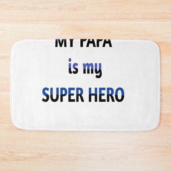 Item preview, my papa is my super hero  designed and sold by MKshoper.