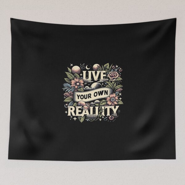 Item preview, Live Your Own Reality designed and sold by Anupios.
