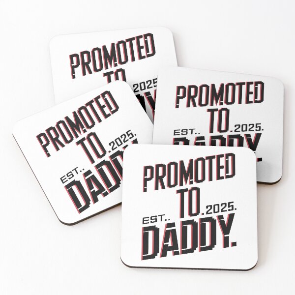 Item preview, Promoted To Daddy EST. 2025. Epic Design designed and sold by Zibis09.