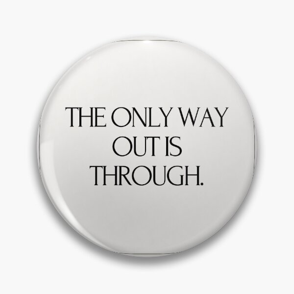 Item preview, the only way out is through  designed and sold by Burkae.