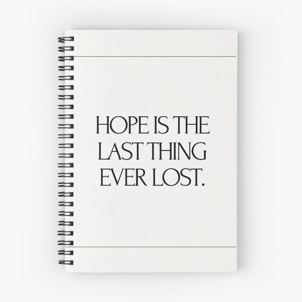 Item preview, Hope is the last thing ever lost designed and sold by Burkae.