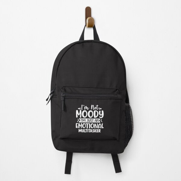 Item preview, I'm not moody I'm just  an emotional multitasker designed and sold by Sarcasmisfun.