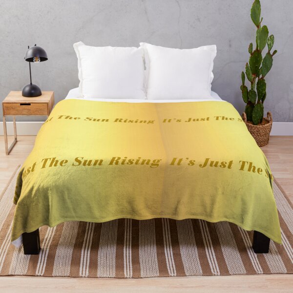 Item preview, Gold Stripe Its Just The Sun Rising Text designed and sold by eddiebarronshop.