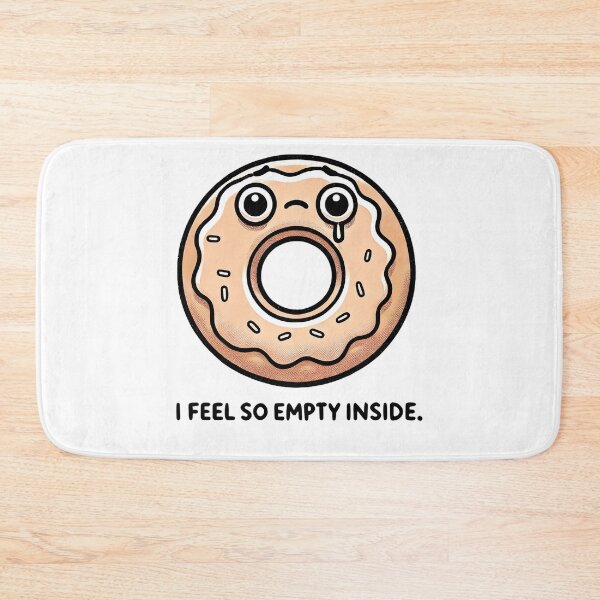 Item preview, I feel so empty inside funny doughnut design designed and sold by NoCompetition.