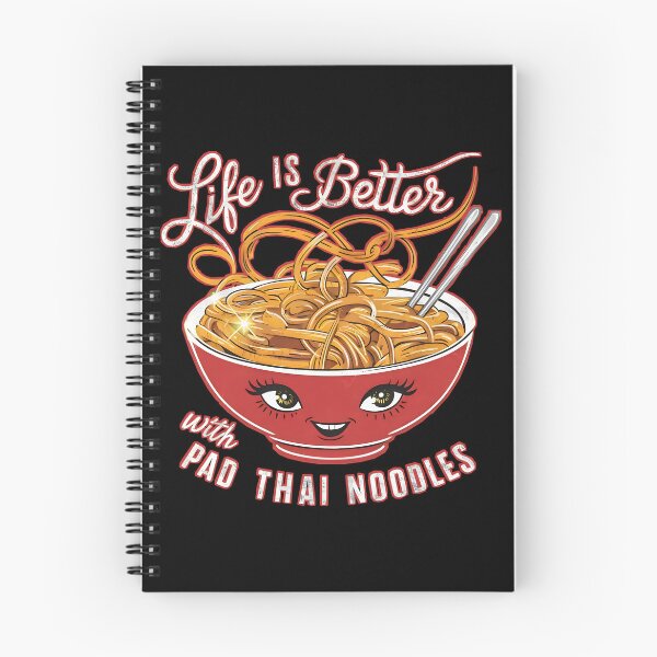 Item preview, Life is better with Pad Thai noodles designed and sold by SidTastic .