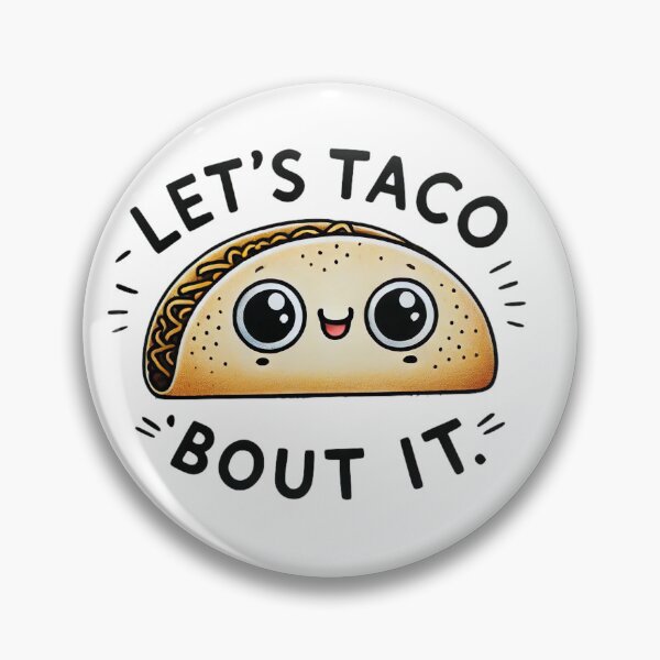 Item preview, Let's Taco Bout it funny Design for Taco Lovers designed and sold by NoCompetition.