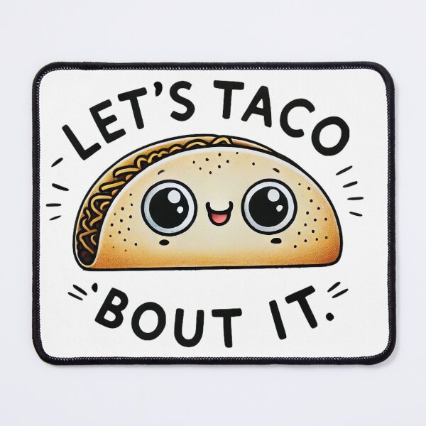 Item preview, Let's Taco Bout it funny Design for Taco Lovers designed and sold by NoCompetition.