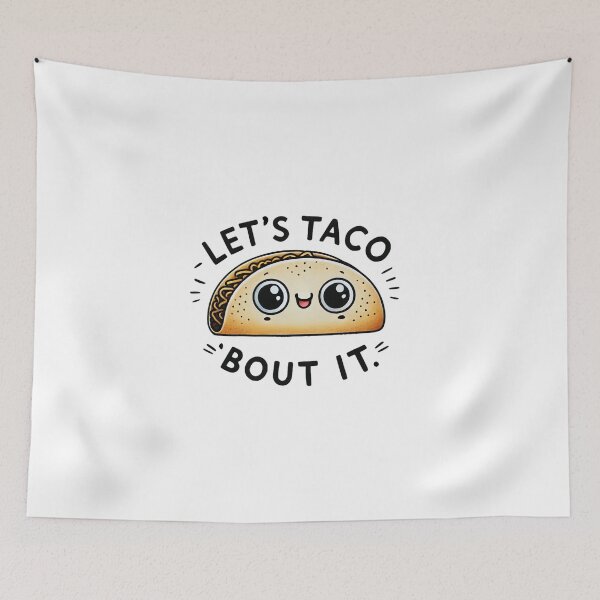Item preview, Let's Taco Bout it funny Design for Taco Lovers designed and sold by NoCompetition.