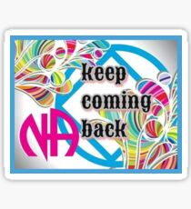 Narcotics Anonymous ~ Keep Coming Back Sticker