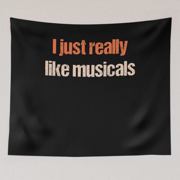 Item preview, I just really like musicals designed and sold by VinsendDraconi.