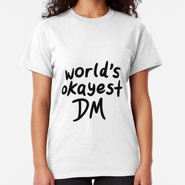 World's Okayest DM Classic T-Shirt