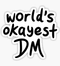 World's Okayest DM Sticker